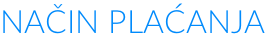 NAČIN PLAĆANJA