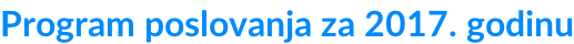 Program poslovanja za 2017. godinu